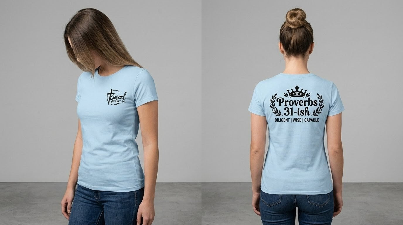 Proverbs 31-ish T-Shirt
